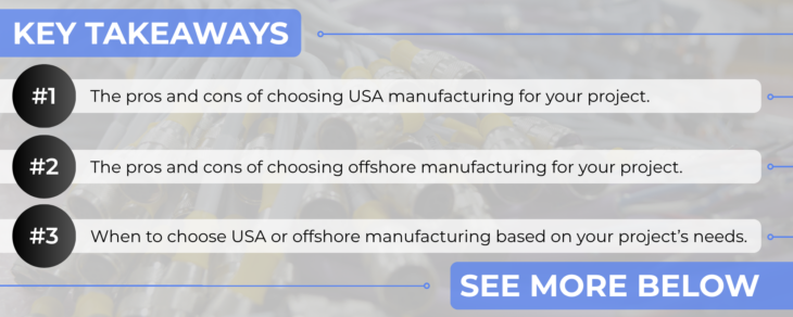 Key takeaways for Choosing the Right Solution Sourcing Electronic Assemblies in the USA vs. Offshore